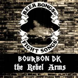 Bourbon DK : Beer Bongs and Fight Songs